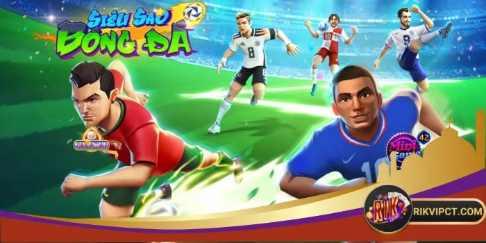 Siêu Sao Bóng Đá Rikvip chơi thế nào?
